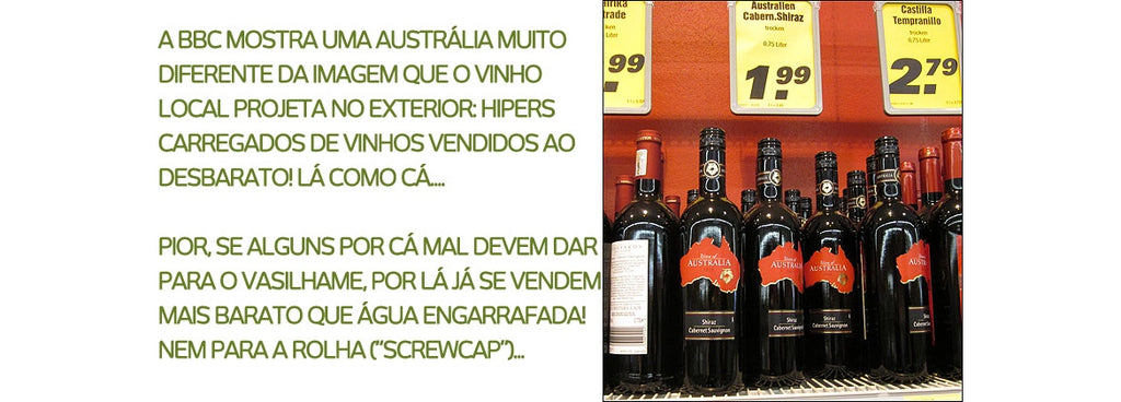 Austrália: vinho ao preço da chuva!