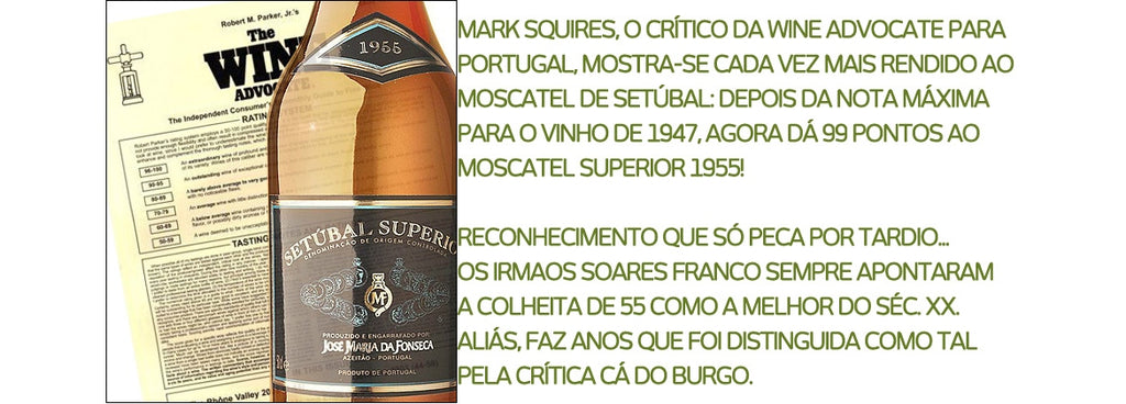 99 pontos para moscatel de Setúbal superior 1955